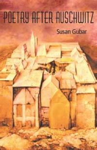 Book Cover for Poetry After Auschwitz by Susan Gubar