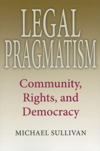 Book Cover for Legal Pragmatism by Michael Sullivan