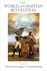 Book Cover for The World of the Haitian Revolution by David Patrick Geggus, Norman Fiering