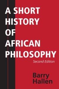 Book Cover for A Short History of African Philosophy by B Hallen