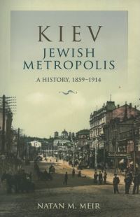 Book Cover for Kiev, Jewish Metropolis by Natan M Meir