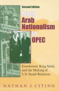 Book Cover for From Arab Nationalism to OPEC by Nathan J Citino