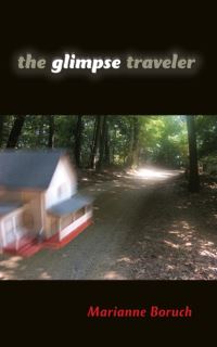 Book Cover for The Glimpse Traveler by Marianne Boruch