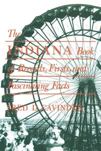 Book Cover for The Indiana Book of Records, Firsts, and Fascinating Facts by Fred D Cavinder