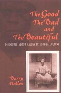 Book Cover for The Good, the Bad, and the Beautiful by B Hallen