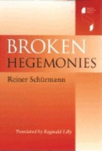 Book Cover for Broken Hegemonies by Reiner Schürmann