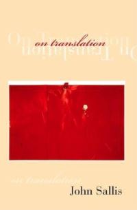 Book Cover for On Translation by John Sallis
