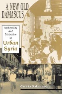 Book Cover for A New Old Damascus by Christa Salamandra