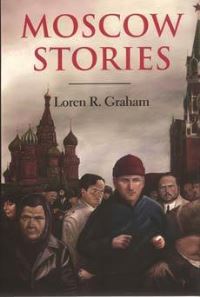 Book Cover for Moscow Stories by Loren R Graham