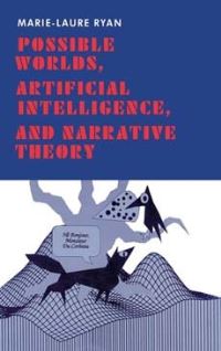 Book Cover for Possible Worlds, Artificial Intelligence, and Narrative Theory by MarieLaure Ryan
