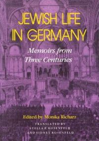 Book Cover for Jewish Life in Germany by Monika Richarz, Stella P Rosenfeld, Sidney Rosenfeld, Leo Baeck Institute