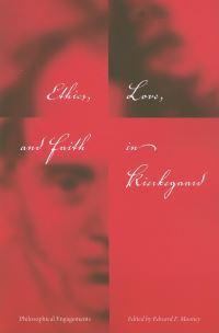 Book Cover for Ethics, Love, and Faith in Kierkegaard by Edward F Mooney