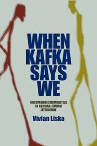 Book Cover for When Kafka Says We by Vivian Liska