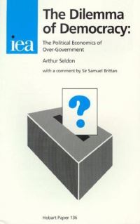 Book Cover for The Dilemma of Democracy by Arthur Seldon, Institute of Economic Affairs Great Britain