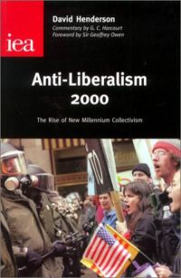 Book Cover for Anti-Liberalism 2000 by David Henderson, Institute of Economic Affairs