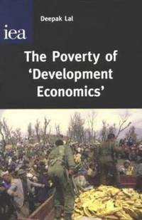 Book Cover for The Poverty of 'Development Economics' by Deepak Lal, Institute of Economic Affairs Great Britain