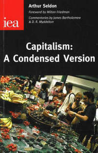 Book Cover for Capitalism by Arthur Seldon, James Bartholomew, D R Myddelton, Institute of Economic Affairs Great Britain
