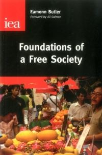 Book Cover for Foundations of a Free Society by Eamonn Butler, Institute of Economic Affairs Great Britain