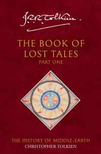 Book Cover for The Book of Lost Tales by J R R Tolkien