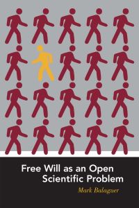 Book Cover for Free Will as an Open Scientific Problem by Mark Balaguer