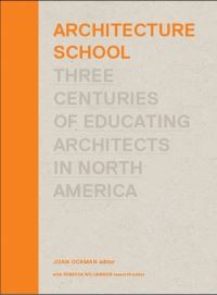 Book Cover for Architecture School by Joan Ockman, Rebecca Williamson