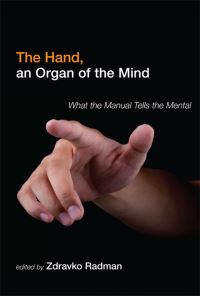 Book Cover for The Hand, an Organ of the Mind by Zdravko Radman