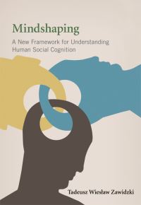 Book Cover for Mindshaping by Tadeusz Zawidzki