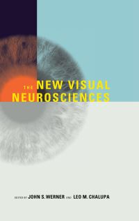 Book Cover for The New Visual Neurosciences by John Simon Werner, Leo M Chalupa