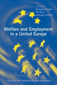 Book Cover for Welfare and Employment in a United Europe by Giuseppe Bertola, Tito Boeri, Giuseppe Nicoletti, Fondazione Rodolfo Debenedetti