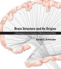 Book Cover for Brain Structure and Its Origins by Gerald E Schneider
