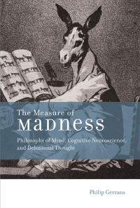 Book Cover for The Measure of Madness by Philip Gerrans