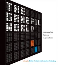 Book Cover for The Gameful World by Steffen P Walz, Sebastian Deterding