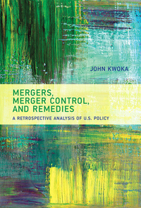 Book Cover for Mergers, Merger Control, and Remedies by John E Kwoka