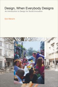 Book Cover for Design, When Everybody Designs by Ezio Manzini