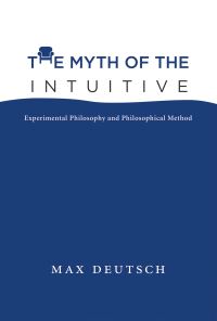 Book Cover for The Myth of the Intuitive by Max Deutsch