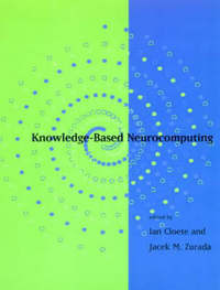 Book Cover for Knowledge-Based Neurocomputing by Ian Cloete, Jacek M Zurada