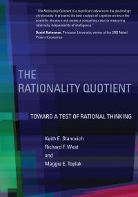 Book Cover for The Rationality Quotient by Keith E Stanovich, Maggie E Toplak,  Maggie E Toplak
