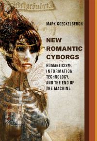 Book Cover for New Romantic Cyborgs by Mark Coeckelbergh