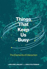 Book Cover for Things That Keep Us Busy by LarsErik Janlert, Erik Stolterman