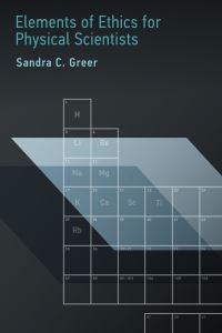 Book Cover for Elements of Ethics for Physical Scientists by Sandra C Greer