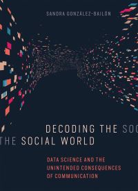 Book Cover for Decoding the Social World by Sandra GonzálezBailón