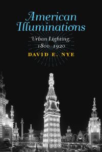 Book Cover for American Illuminations by David E Nye