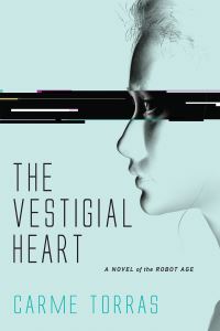 Book Cover for The Vestigial Heart by Carme Torras