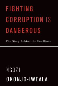 Book Cover for Fighting Corruption Is Dangerous by Ngozi OkonjoIweala