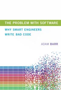 Book Cover for The Problem With Software by Adam Barr
