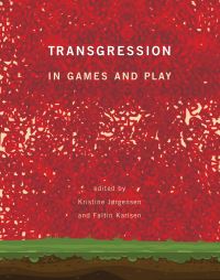 Book Cover for Transgression in Games and Play by Kristine Jorgensen, Faltin Karlsen