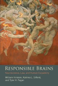 Book Cover for Responsible Brains by William Hirstein, Katrina Sifferd, Tyler Fagan