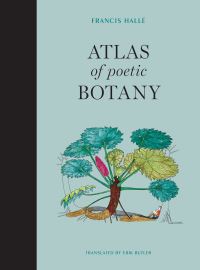 Book Cover for Atlas of Poetic Botany by Francis Hallé, Éliane Patriarca