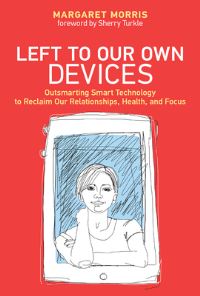 Book Cover for Left to Our Own Devices by Margaret E Morris