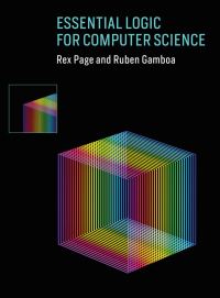 Book Cover for Essential Logic for Computer Science by Rex Page, Ruben Gamboa